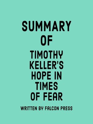 cover image of Summary of Timothy Keller's Hope in Times of Fear